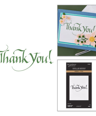 SPELLBINDERS -COLLEZIONE Upright Italic Everyday Sentiments by Paul Antonio -  Thank You! Press + Foil Plate
