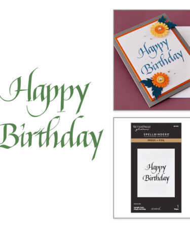 SPELLBINDERS -COLLEZIONE Upright Italic Everyday Sentiments by Paul Antonio -  Happy Birthday Press + Foil Plate