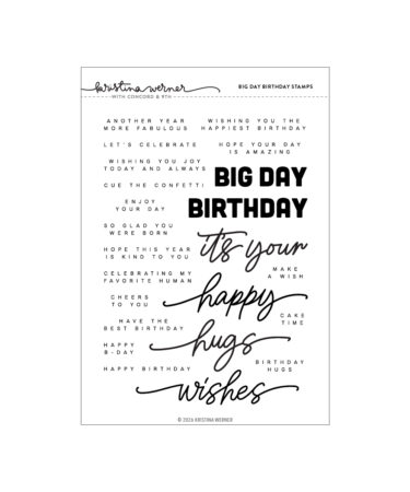 Concord & 9th – KRISTINA WERNER –Big Day Birthday Stamp Set (6 x 8)