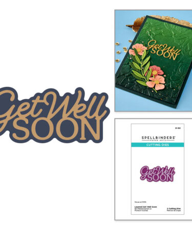 SPELLBINDERS - Layered Get Well Soon Etched Dies