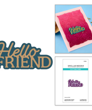 SPELLBINDERS - Layered Hello Friend Etched Dies