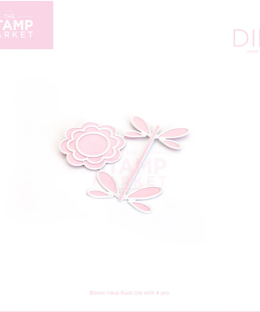 THE STAMP MARKET - BLOOM HAUS BUDS DIE