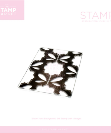 THE STAMP MARKET - BLOOM HAUS BACKGROUND STAMP