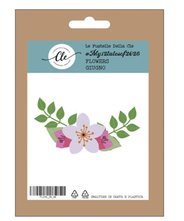 IL NEGOZIO DELLA MAMMA DI CLE - LE FUSTELLE DELLA CLE – FUSTELLA MY 12 TALES OF 2026 - FLOWERS - GIUGNO