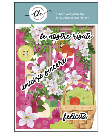 IL NEGOZIO DELLA MAMMA DI CLE - GLI ABBELLIMENTI DELLA CLE –MY 12 TALES OF  2026 - GIUGNO- CHIPBOARDS