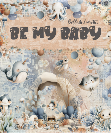 Bellaluna Crafts - Collezione Be my Baby - COLLECTION 8" x 8"