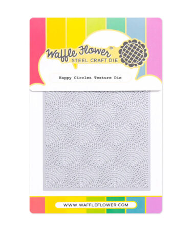 WAFFLE FLOWER - Happy Circles Texture Die